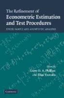 The Refinement of Econometric Estimation and Test Procedures