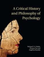 A Critical History and Philosophy of Psychology