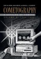 Cometography Volume 6 1983-1993