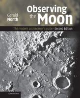 Observing the Moon: The Modern Astronomer's Guide