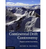 The Continental Drift Controversy 4 Volume Hardback Set
