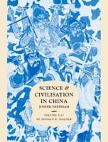 Science and Civilisation in China. Vol. 5, Chemistry and Chemical Technology, Part 11, Ferrous Metallurgy
