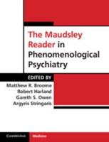 The Maudsley Reader in Phenomenological Psychiatry
