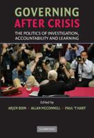 Governing After Crisis: The Politics of Investigation, Accountability and Learning