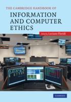 The Cambridge Handbook of Information and Computer Ethics