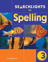 Searchlights for Spelling. Year 3 Pupil's Book