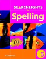 Searchlights for Spelling. Year 5 Pupil's Book