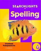 Searchlights for Spelling. Year 6 OHTs