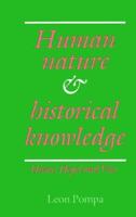 Human Nature and Historical Knowledge: Hume, Hegel and Vico