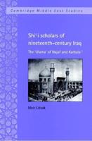 Shii Scholars of Nineteenth-Century Iraq