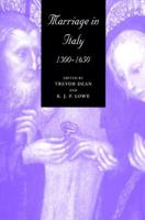 Marriage in Italy, 1300 1650