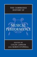 The Cambridge History of Musical Performance
