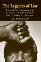 The Legacies of Law: Long-Run Consequences of Legal Development in South Africa, 1652-2000