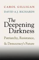 The Deepening Darkness
