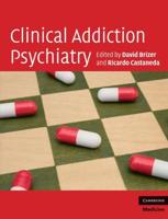 Clinical Addiction Psychiatry