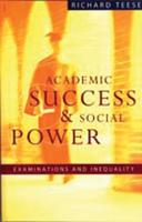 Academic Success and Social Power