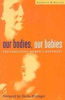 Our Bodies, Our Babies