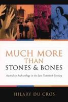 Much More Than Stones And Bones
