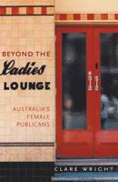 Beyond the Ladies Lounge