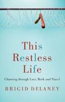 This Restless Life