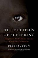 The Politics of Suffering