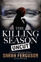 The Killing Season, Uncut