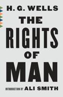 The Rights of Man ; or, What Are We Fighting For?
