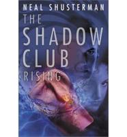 The Shadow Club Rising