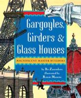 Gargoyles, Girders, & Glass Houses