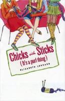 Chicks With Sticks