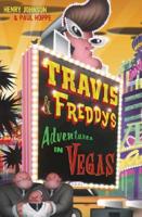 Travis & Freddy's Adventures in Vegas
