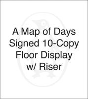 A Map of Days SIGNED 10-Copy FD W Riser