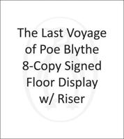 The Last Voyage of Poe Blythe 8-Copy SIGNED FD W / Riser