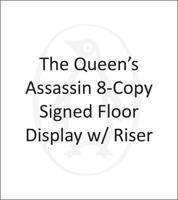 The Queen's Assassin 8-Copy Signed Floor Display W/ Riser
