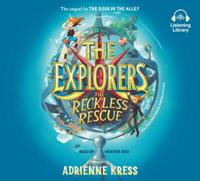 The Explorers: The Reckless Rescue