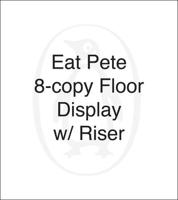 Eat Pete 8-Copy Floor Display W/ Riser
