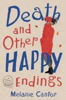 Death and Other Happy Endings