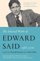 The Selected Works of Edward Said, 1966-2006
