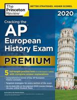 Cracking the AP European History Exam 2020, Premium Edition