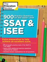 900 Practice Questions for the Upper Level SSAT & ISEE, 2nd Edition