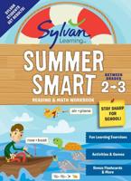 Sylvan Summer Smart Workbook: Between Grades 2 & 3. Second Grade
