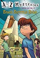 To Z Mysteries Super Edition #12: Space Shuttle Scam