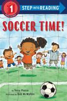 Soccer Time! Step Into Reading(R)(Step 1)