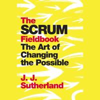 Scrum Fieldbook, The