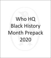 Who HQ Black History Month Prepack 2020