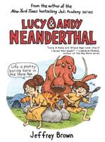 Lucy & Andy Neanderthal. 1