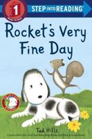 Rocket's Very Fine Day. Step Into Reading(R)(Step 1)