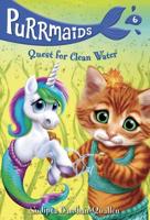 Purrmaids #6: Quest for Clean Water. A Stepping Stone Book (TM)