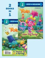 Color Day Party!/The Sound of Spring (DreamWorks Trolls). Step Into Reading(R)(Step 2)