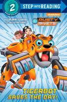 Tigerbot Saves the Day! (Rusty Rivets). Step Into Reading(R)(Step 2)